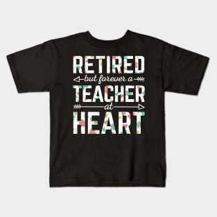 Retired Teacher But Forever A Teacher At Heart Kids T-Shirt